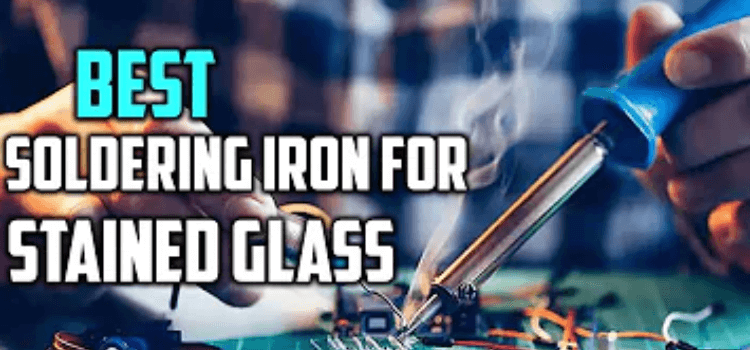 best soldering iron stained glass